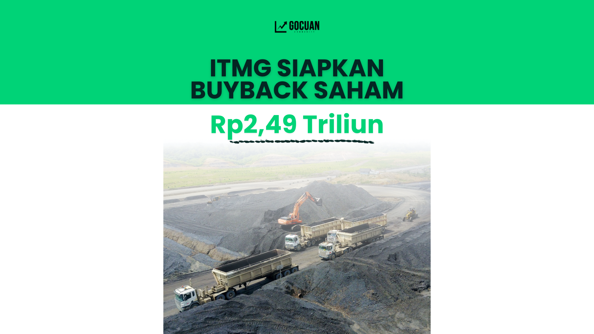 ITMG Siapkan Buyback Saham Rp2,49 Triliun, Ini Dampaknya untuk Investor